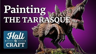 PAINTING THE MASSIVE TARRASQUE - Hall Of Craft (EP19)