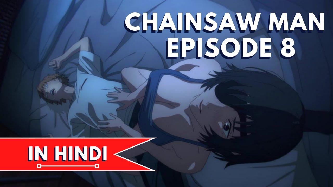 Chainsaw Man Episode 8 Explained In Hindi KATANA MAN 