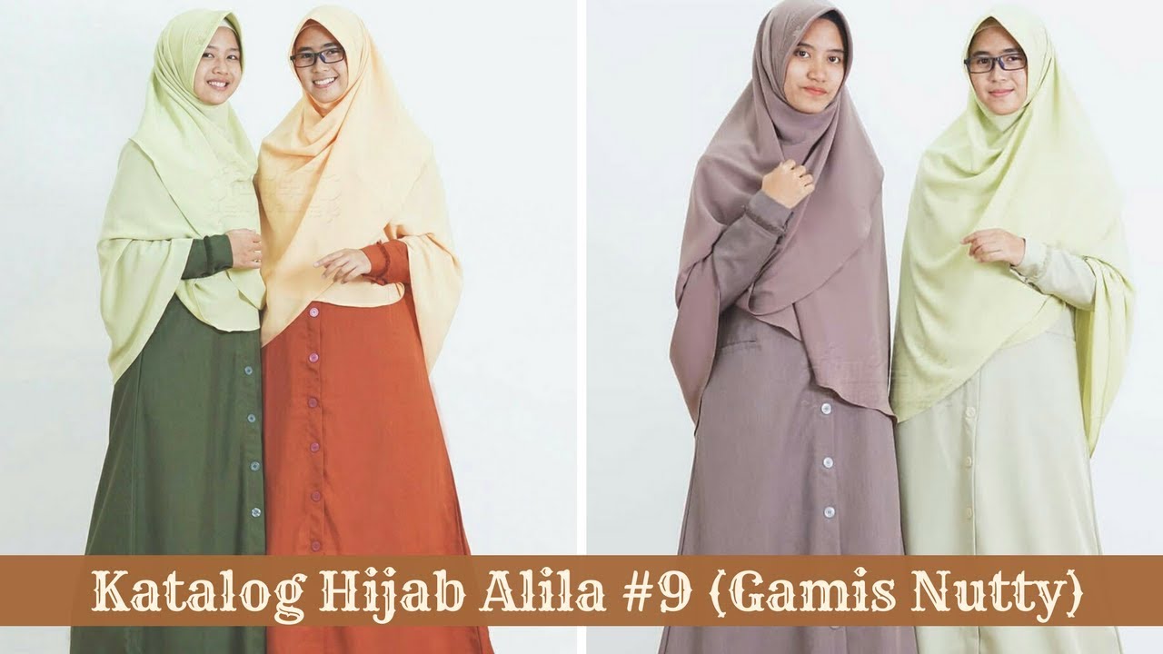 Katalog Hijab Alila 9 Gamis Nutty YouTube