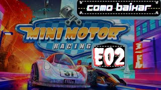 Mini Engine Racing - How to Download - E02 screenshot 5