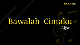 Bawalah Cintaku - Afgan | Tami Aulia Cover - Lirik Lagu