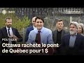 Pont de qubec  un investissement dun milliard  sur 25 ans