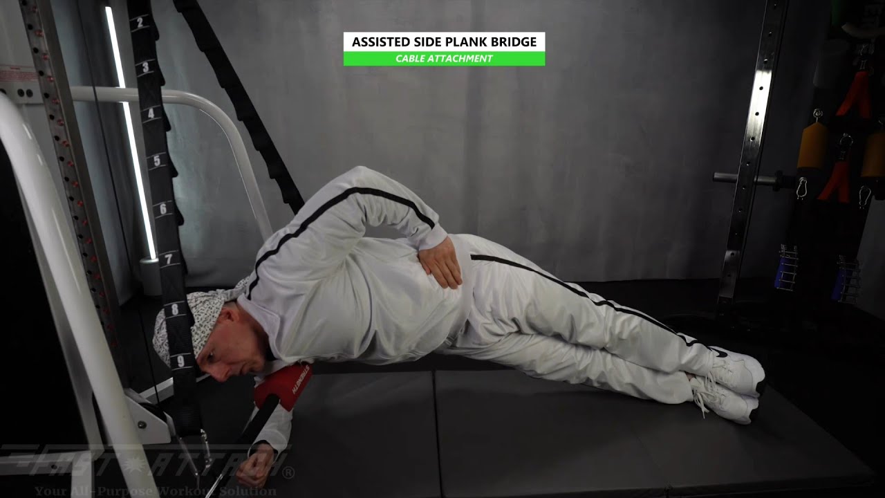 Cable | Assisted Side Plank Bridge | Long Bar, Pad | Fast-Attach All In 1 Fitness Strap
