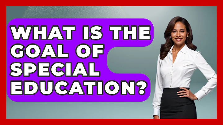 What Is The Goal Of Special Education? - Childhood Education Zone