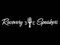 Recovery Speakers New Platform