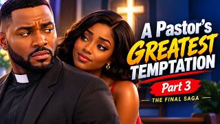 The Pastor who fell in Love with a Prostitute part3