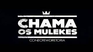 Chama os Mulekes [ INSTRUMENTAL ] - CONE CREW DIRETORIA - [ OFICIAL ] - [ ÁUDIO ] - [ FULL HD ] chords