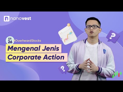 MENGENAL CORPORATE ACTION ATAU AKSI KORPORASI | #OverheardStocks Ep. 26