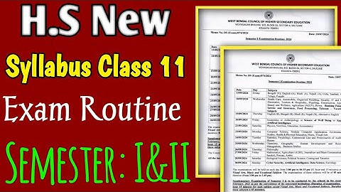 Class 11 Semester 1 & 2 Examination Routine 2024 - 25 | Wbchse Board syllabus | Semester System |