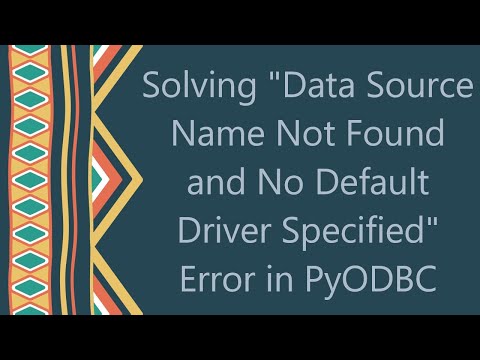 Solving "Data Source Name Not Found and No Default Driver Specified" Error in PyODBC