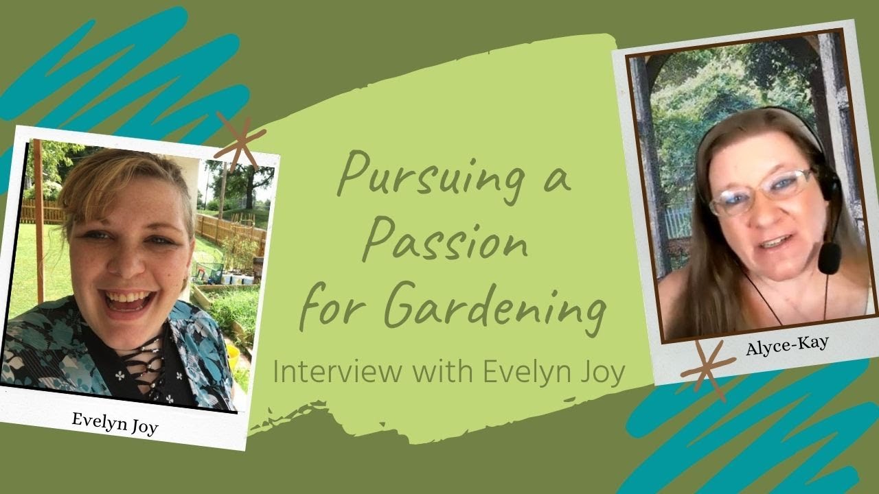 Pursuing a Passion for Gardening:  Evelyn Joy Israel