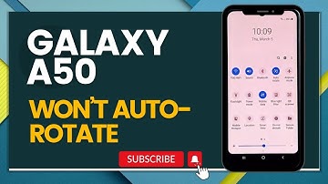 What To Do If Galaxy A50 Won’t Auto Rotate