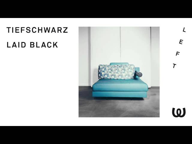 Tiefschwarz - Laid Black