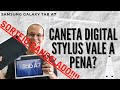 Galaxy Tab A7 e Caneta Digital Stylus - Funciona bem? Vale a pena?