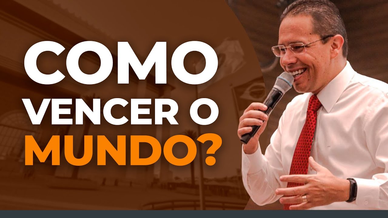 Como vencer o mundo? Bispo Jadson Santos 