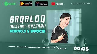 NIZAMO.S & IPPOCIK - (MAZZAMI-MAZZAMI)BAQALOQ (music version)
