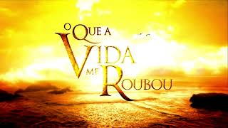 O Que A Vida Me Roubou Soundtrack | May 5