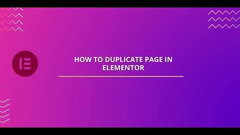 Duplicate Elementor Pages