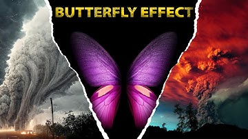 Butterfly Effect | Chaos Theory | Science Of Unpredictability