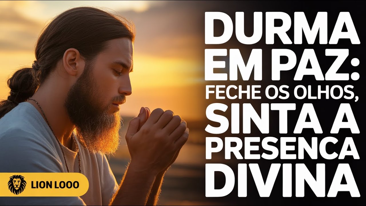 Oração Sagrada da Noite: Encontre Paz Transformadora e Dormir Abençoado - Poder Divino e Milagroso