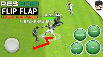 FLIP FLAP SKILL PES 2021 MOBILE (CLASSIC & ADVANCED)