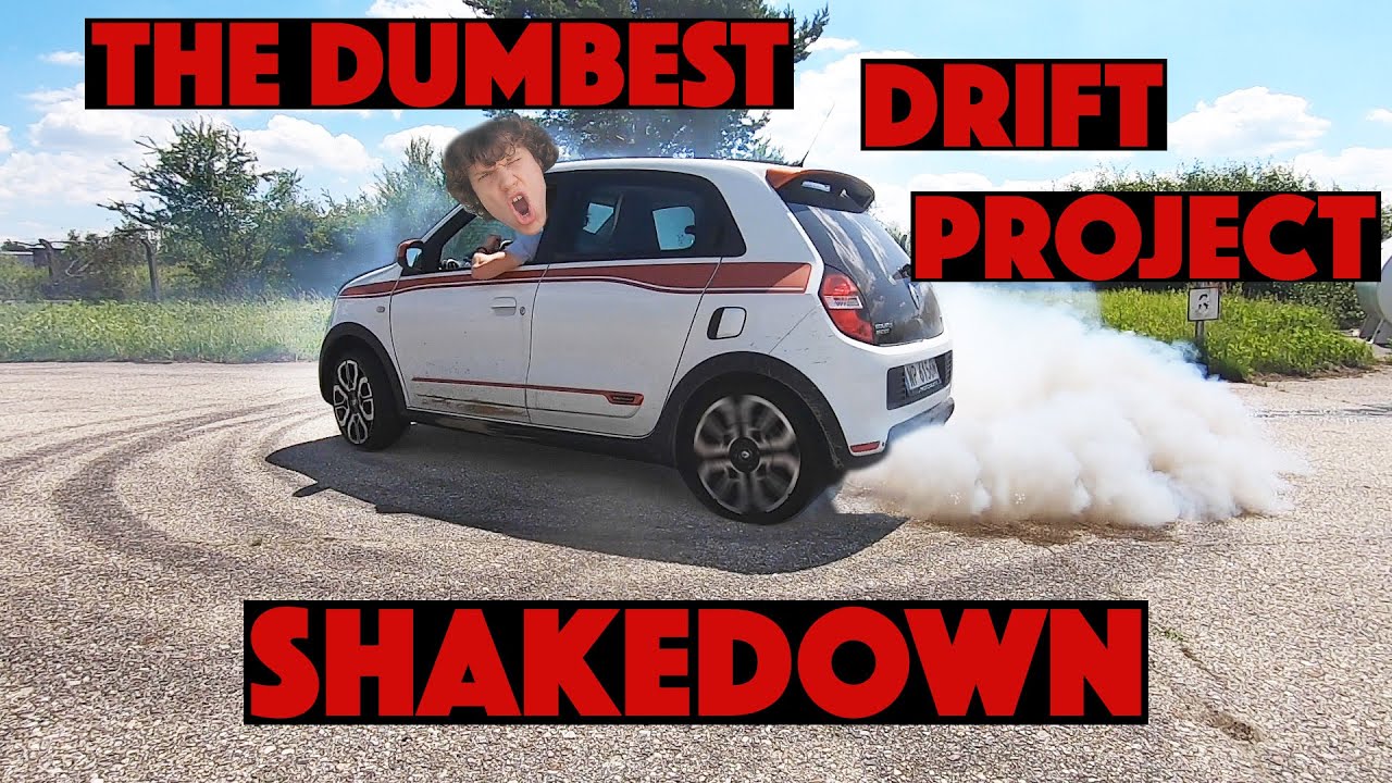 The Dumbest Drift Project: SHAKEDOWN