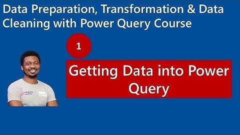 1. Getting Data into Power Query