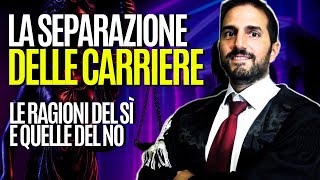 La Separazione delle CARRIERE dei MAGISTRATI: cosa DEVI SAPERE ora!