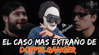 El caso más extraño de DOPPELGANGER | ft @Dr_Melquiadez T2E8