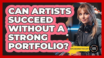 Can Artists Succeed Without a Strong Portfolio?