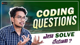 How to solve Coding Questions | How to Write Coding Logics | How to Code the Interview Questions