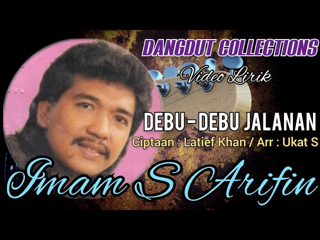Imam S Arifin - Debu Debu Jalanan (Ciptaan : Latief Khan / Arr : Ukat S) class=
