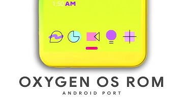 Oxygen OS Rom For Android - Complete Transformation