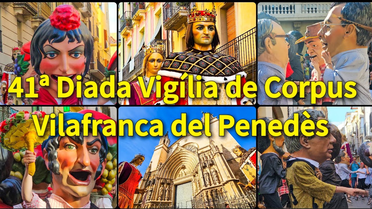 41ª Diada Vigília de Corpus, Vilafranca del Penedès