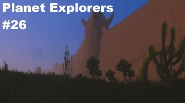 Planet Explorers Ep 26 The Great Alien Wall