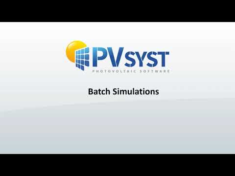 PVsyst 7 - Tools 002 - Batch Simulations