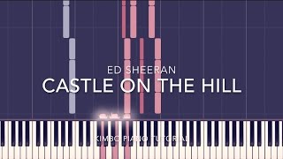 Ed Sheeran - Castle On The Hill (Piano Tutorial + Sheets)