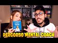 IL NOSTRO PERCORSO CON LA MENTAL COACH!
