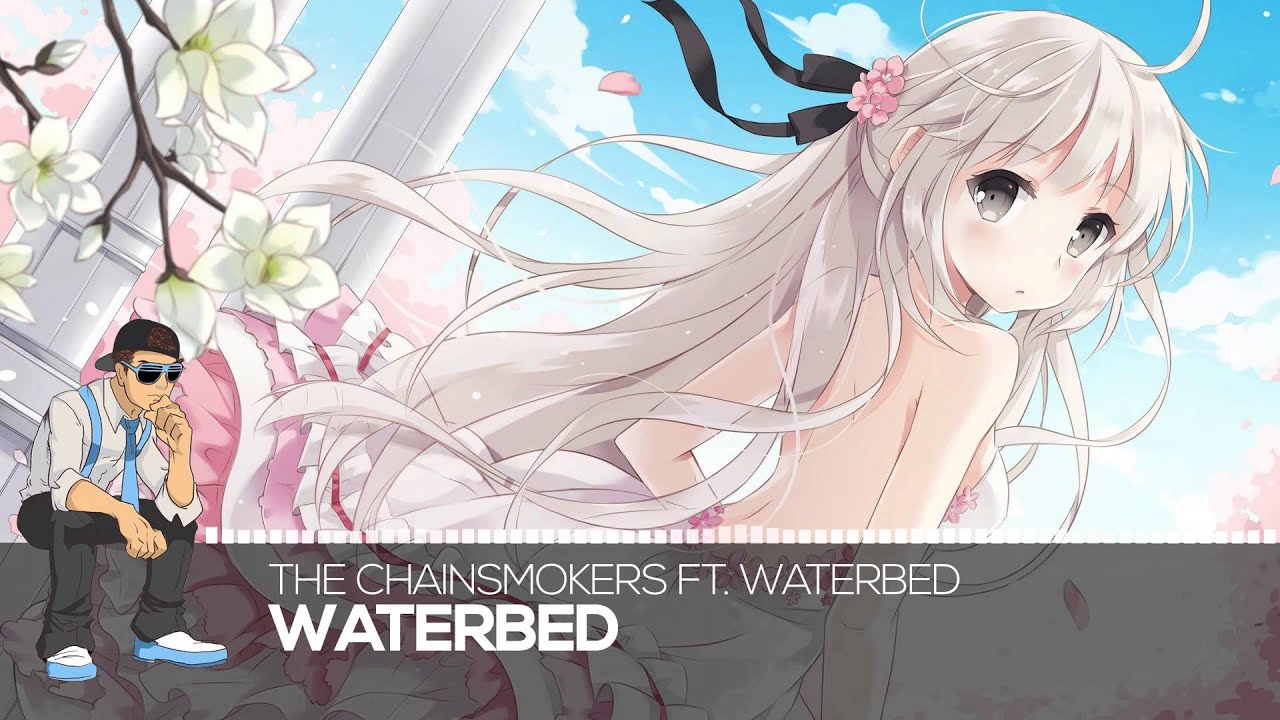【Future】The Chainsmokers ft. Waterbed Waterbed YouTube