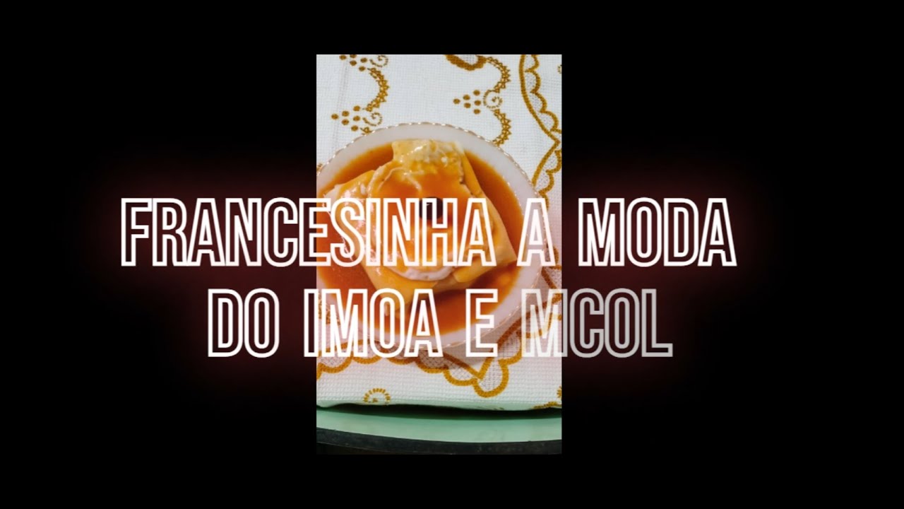 Francesinha a moda do IMOA e MCOL