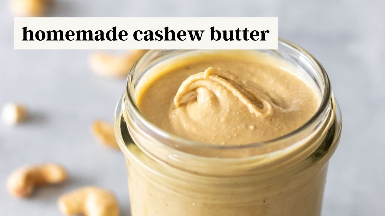 How to Make Cashew Butter Easy & Delicious! YouTube