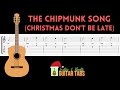 The Chipmunk Song (Christmas Don't Be Late) GUITAR TAB