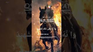 Qur'an Surat ke 100 Al-Adiyat (Kuda Perang Yang Berlari Kencang)