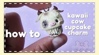 ✨🌸  Kawaii Cow Cupcake Charm Tutorial 🌸 ✨