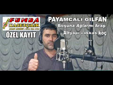 PAYAMCALI GILFAN Boşuna Ağlarmı Arap FUNDA KASETCİLİK