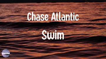 Chase Atlantic - Swim (Lyrics)