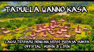 Lagu Sumba || Tadulla Wannno Kasa || Versi Budaya & Pemandangan Sumba || By Vitho Dendo