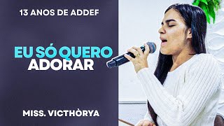 I Just Want To Worship Miss Victhòrya - Addefs 13Th Anniversary