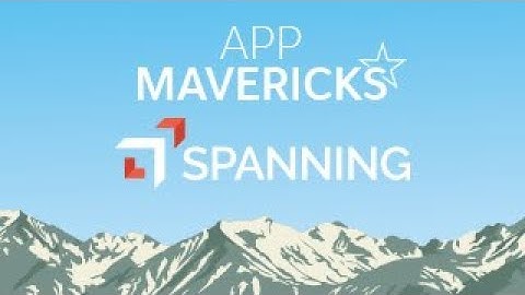 App Mavericks: Protect Critical Salesforce Data with Spanning Backup