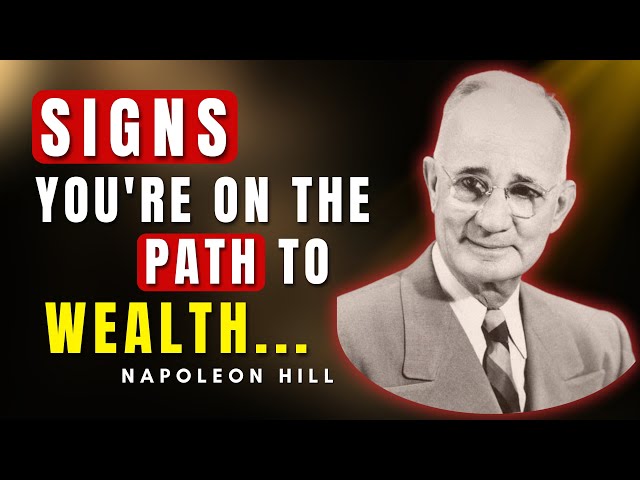 Outline Video If You're Seeing These Signs, You're On The Path To Wealth | Napoleon Hill
